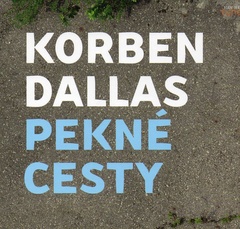 obálka: Korben Dallas: Pekné cesty