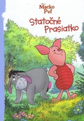 obálka: Macko Puf - Statočné prasiatko