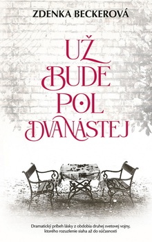 obálka: Už bude pol dvanástej