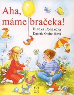 obálka: Aha, máme bračeka!