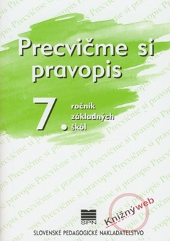 obálka: Precvičme si pravopis 7. ročník základných škôl - 8. vydanie