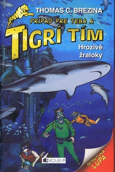 obálka: Tigrí tím – Hrozivé žraloky