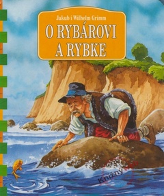 obálka: O rybárovi a rybke