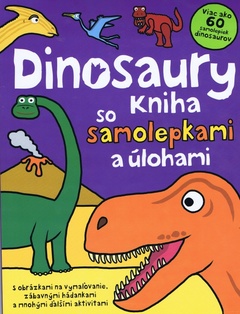 obálka: Dinosaury - kniha so samolepkami a úlohami