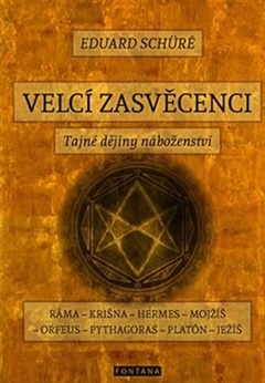 obálka: Velcí zasvěcenci - Tajné dějiny náboženství