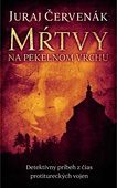 obálka: Mŕtvy na Pekelnom vrchu (Barbarič a Stein 1)