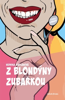 obálka: Z blondýny zubařkou