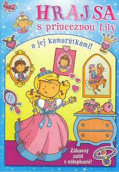 obálka: HRAJ SA s princeznou Lily a jej kamarátkami!