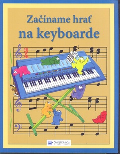 obálka: Začíname hrať na keyboarde