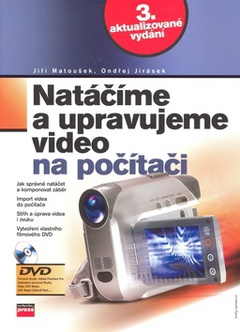 obálka: NATÁČÍME A UPRAVUJEME VIDEO NA POČÍTAČI