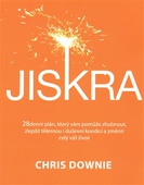 obálka: Jiskra: 28denní průlomový plán pro snížení hmotnosti, získání formy a přeměnu vašeho života