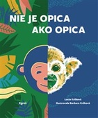 obálka: Nie je opica ako opica