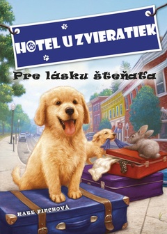 obálka: Hotel u zvieratiek - Pre lásku šteňaťa