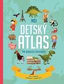 obálka: Môj detský atlas pre budúcich vševedkov!