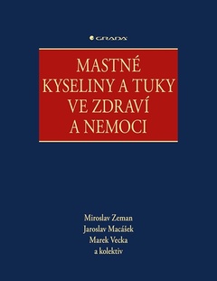 obálka: Mastné kyseliny a tuky ve zdraví a nemoci