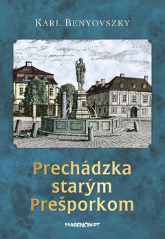 obálka: Prechádzka starým Prešporkom