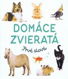 obálka: Domáce zvieratá Prvé slová