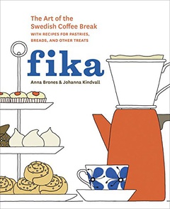 obálka: Anna Brones | Fika: The Art of the Swedish Coffee Break