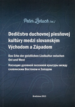 obálka: Dedičstvo duchovnej piesňovej kultúry medzi Východom a Západom