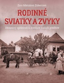 obálka: Zora Mintalová Zubercová | Rodinné sviatky a zvyky