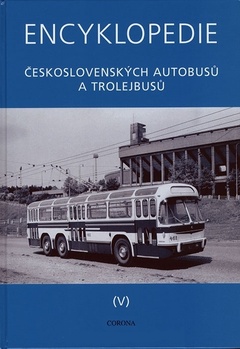 obálka: Encyklopedie československých autobusů a trolejbusů V.