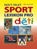 obálka: Nový velký lexikon pro děti - Sport