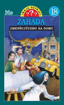 obálka: Traja pátrači 18 - Záhada zmenšujúceho sa domu (3.vydanie)