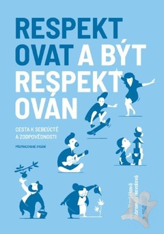 obálka: Respektovat a být respektován