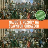 obálka: Najděte rozdíly na slavných obrazech - Najděte 800 důmyslně pozměněných detailů v mistrovských dílech výtvarného umění