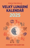 obálka: Velký lunární kalendář 2025 aneb Horoskopy pro každý den