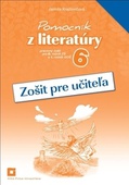 obálka: Zošit pre učiteľa k Pomocníku z literatúry pre 6. ročník ZŠ a 1. ročník GOŠ