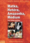 obálka: Matka, Hetéra, Amazonka, Médium