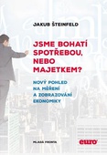 obálka: Jsme bohatí spotřebou, nebo majetkem? - Nový pohled na měření a zobrazení ekonomiky