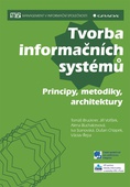 obálka: Tvorba informačních systémů - Principy, metodiky, architektury