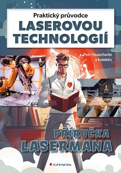 obálka: Praktický průvodce laserovou technologií - Příručka Lasermana