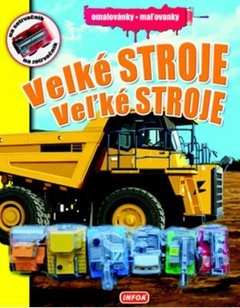 obálka: Veľké stroje - maľovanky