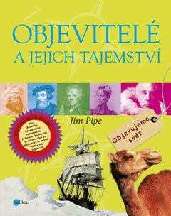 obálka: Objevitelé a jejich tajemství