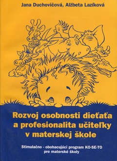 obálka: Rozvoj osobnosti dieťaťa a profesionalita učiteľky v materskej škole