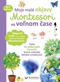 obálka: Moje malé objavy Montessori vo voľnom čase