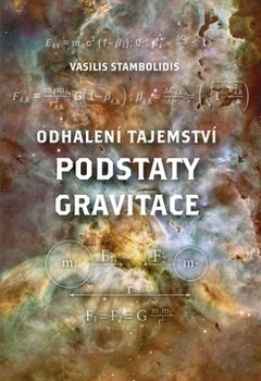 obálka: Odhalení tajemství podstaty gravitace