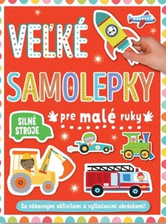 obálka: Silné stroje - Veľké samolepky pre malé ruky