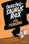 obálka: Škrečkosaurus rex a jeho porážka