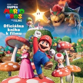 obálka: Super Mario Bros. - Oficiálna kniha k filmu