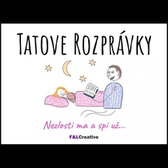 obálka: Tatove Rozprávky - Nezlosti ma a spi už...