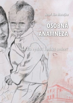 obálka: Osobná anamnéza (Koľko vydrží ľudské srdce?)