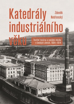 obálka: Katedrály industriálního věku