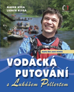 obálka: Vodácká putování s Lukášem Pollertem