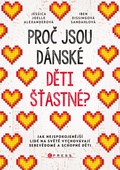 obálka: Proč jsou dánské děti šťastné?