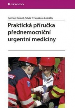 obálka: PRAKTICKÁ PRÍRUČKA PREDNEMOCNÍČNÍ URGENTNÍ MEDICÍNY