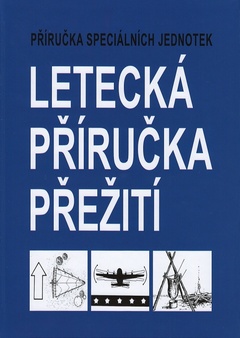 obálka: Letecká příručka přežití - Příručka speciálních jednotek